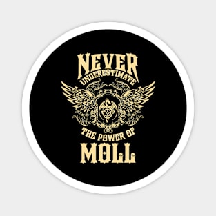 Moll Name Shirt Moll Power Never Underestimate Magnet